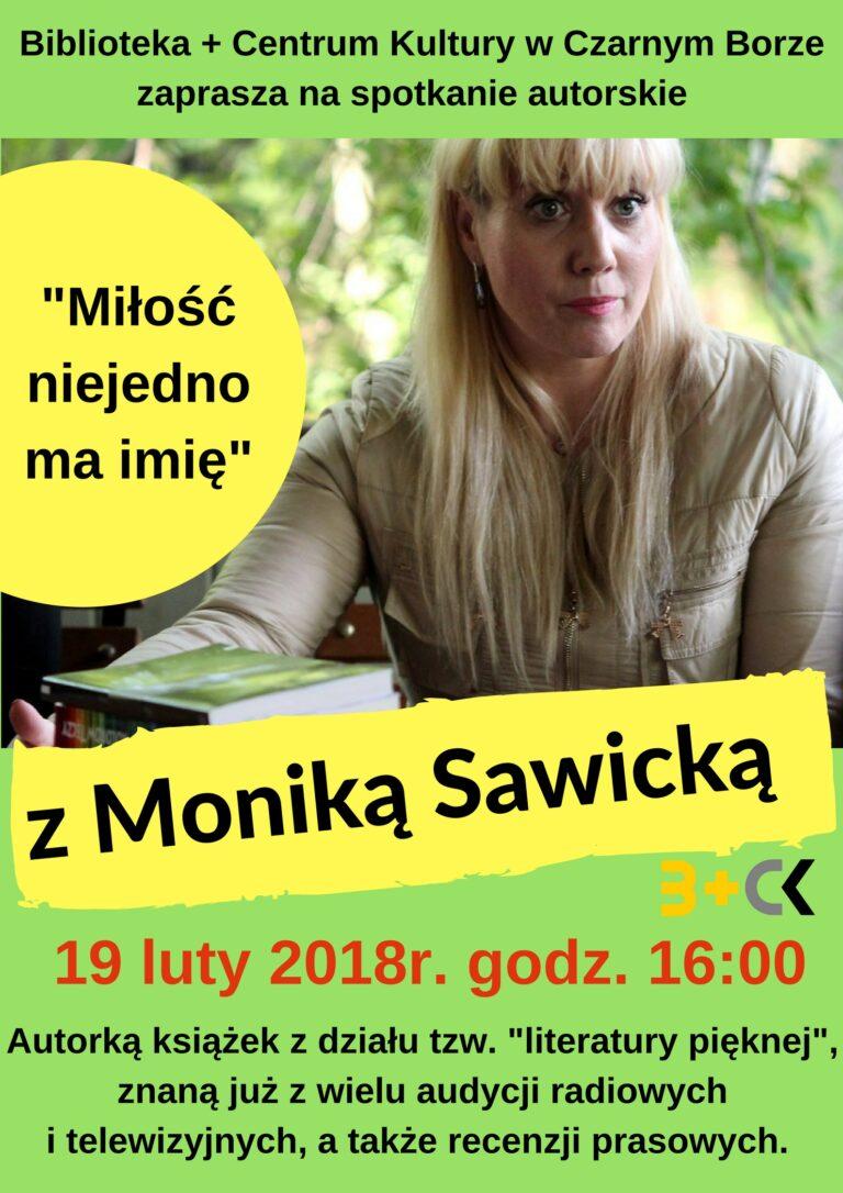 PRZYPOMINAMY O SPOTKANIU Z MONIKĄ SAWICKĄ !!!