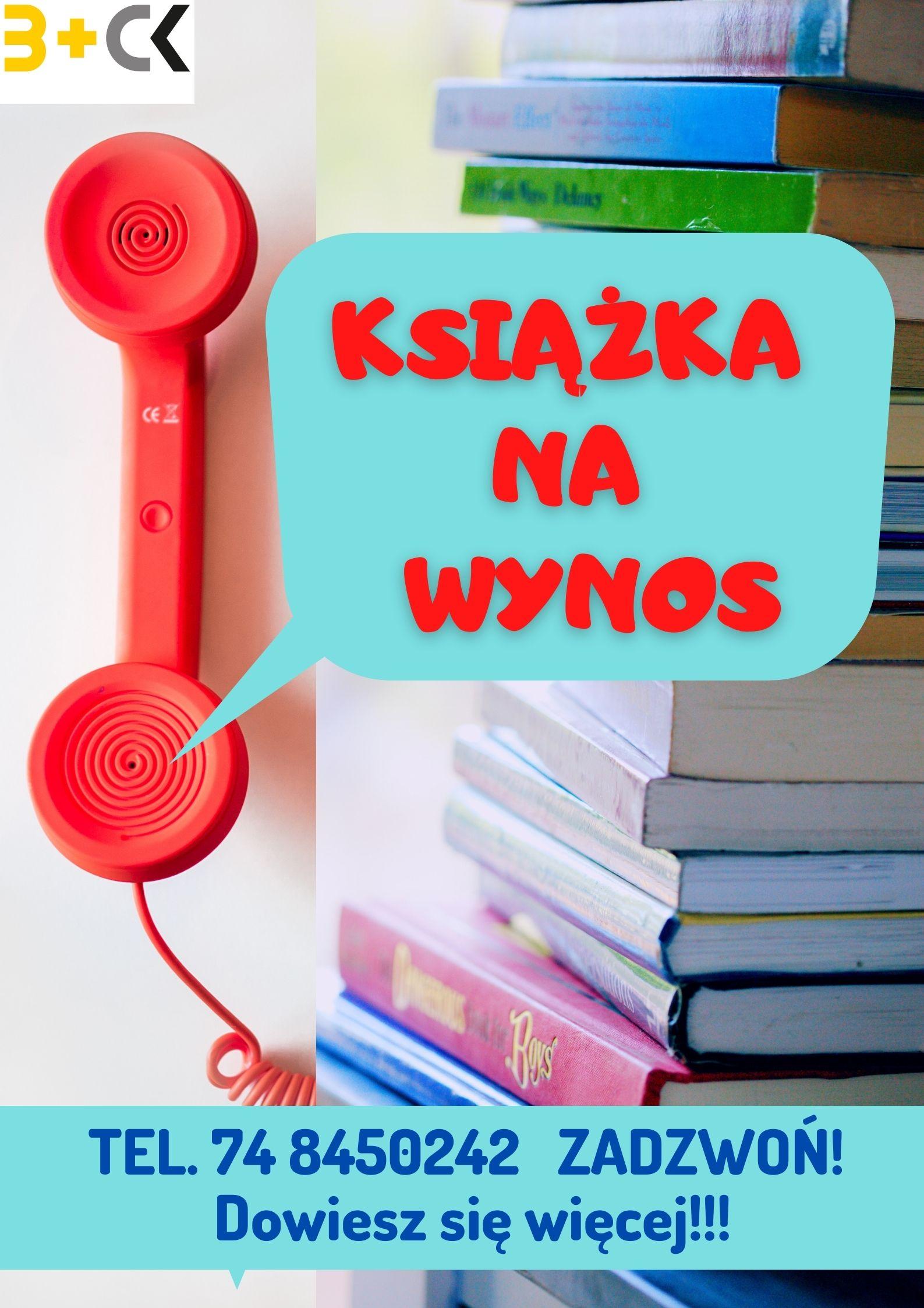 Plakat książka na wynos, wypożyczenia tylko po zamówieniu telefonicznym