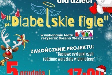 Plakat promujący mikołajkowe przedstawienie w B+CK pt."Diabelskie figle"