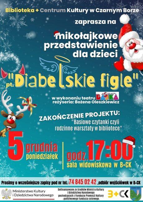 Plakat promujący mikołajkowe przedstawienie w B+CK pt."Diabelskie figle"