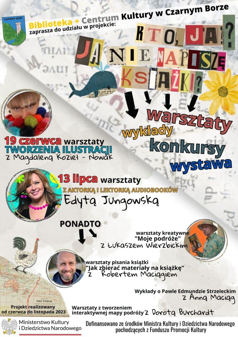 Plakat promujący projekt w B+CK pt. "Kto ja? Ja nie napisze książki?"