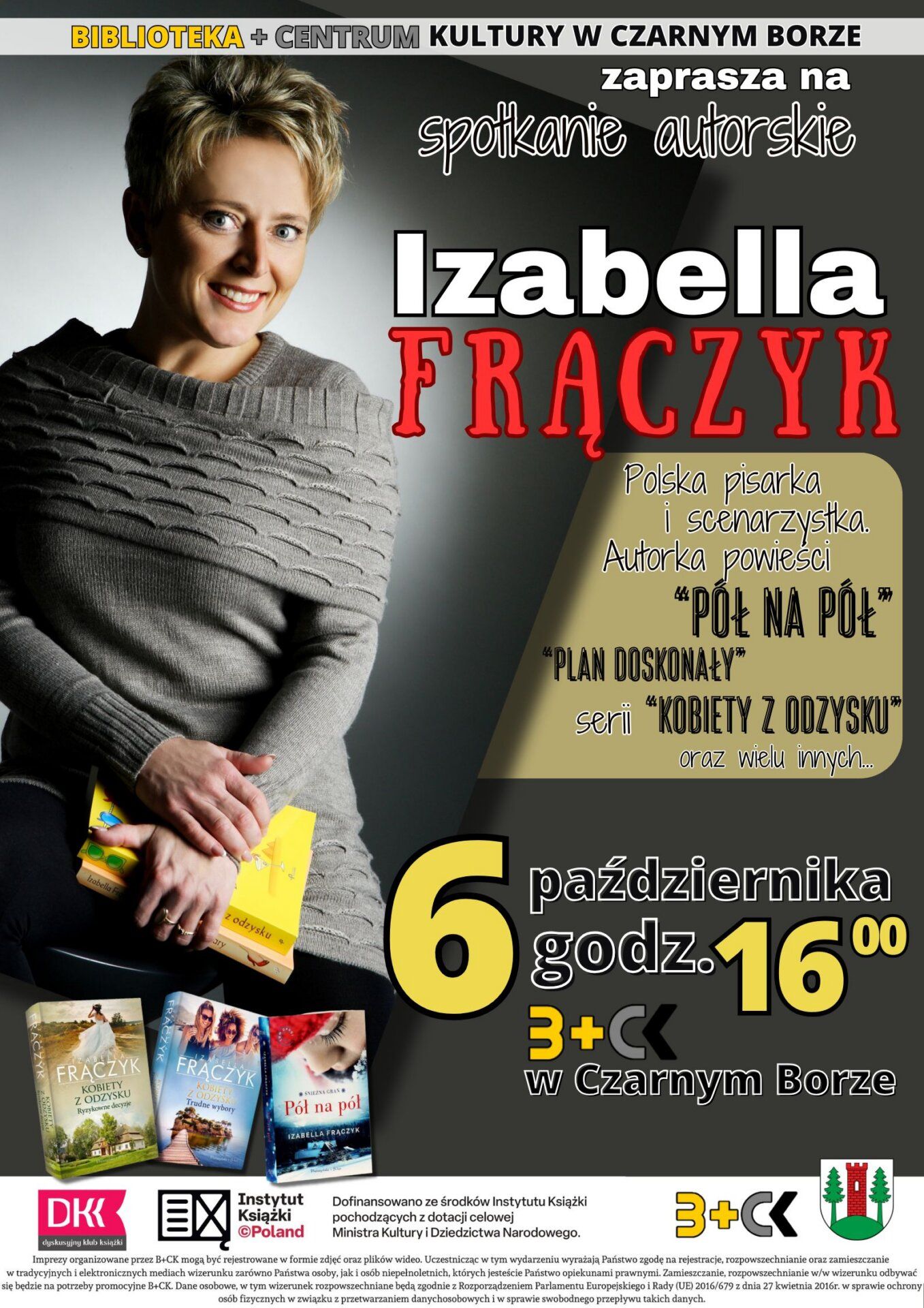 Spotkanie autorski z Izabellą Frączy 6 pażdziernika o godz. 16.00 w B+Ck w Czarnym Borze