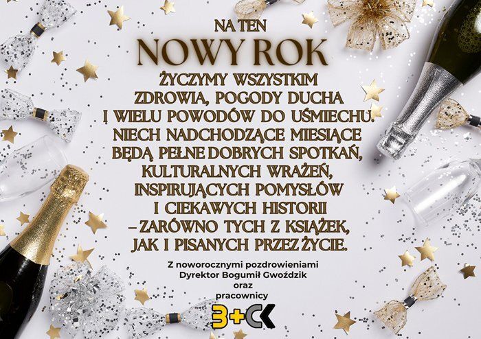 Plakat z życzeniami noworocznymi od Dyrektora oraz pracowników B+CK w czarnym Borze