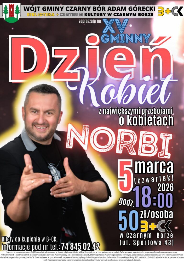 Plakat promujący Gminny Dzień Kobiet w Czarnym Borze na którym wystąpi NORBI.