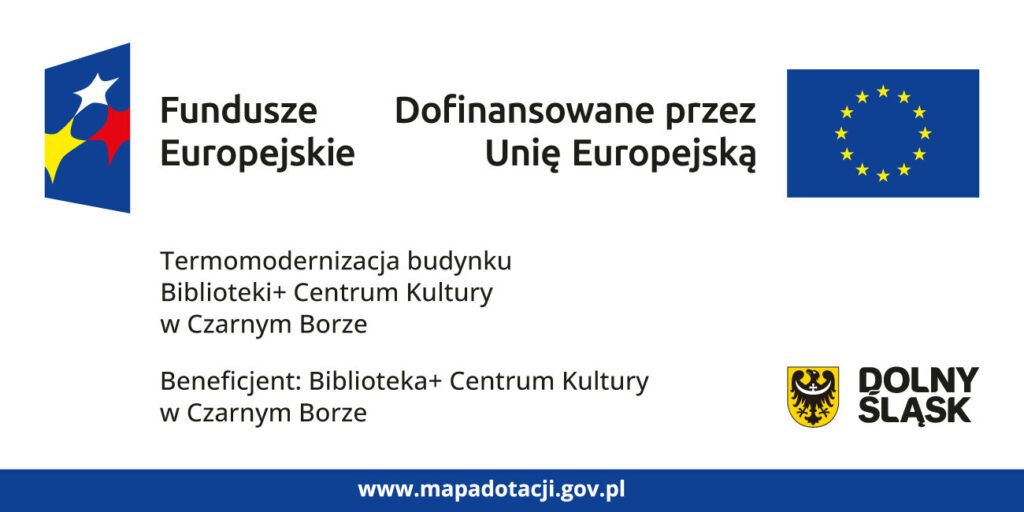 tablica informacyjna o Termomodernizacji budynku Biblioteki+ Centrum Kultury w Czarnym Borze